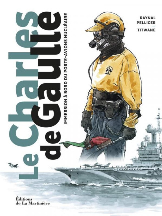 pellicer-raynal-le-charles-de-gaulle-immersion-a-bord-du-porte-avions-nucleaire_0