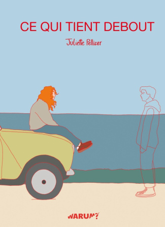 pellizer-juliette-ce-qui-tient-debout_0