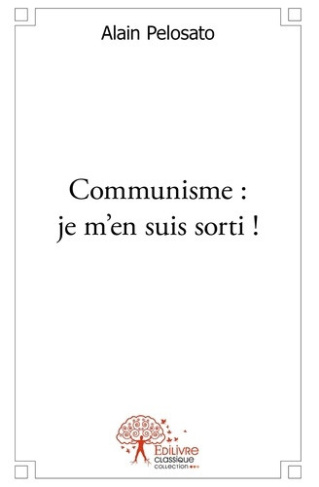 pelosato-alain-communisme-je-m-en-suis-sorti_0