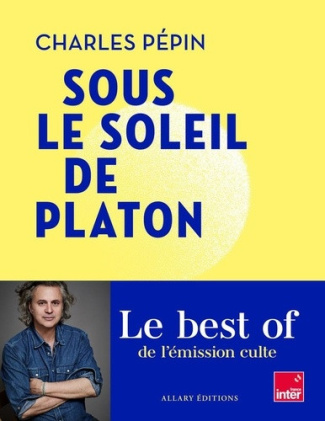 pepin-charles-sous-le-soleil-de-platon_0