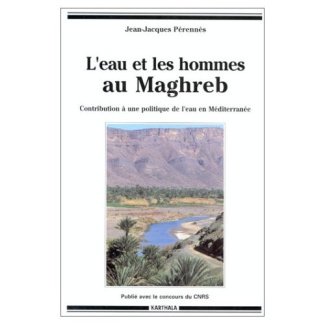 perennes-jean-jacques-l-eau-et-les-hommes-au-maghreb-contribution-a-une-politique-de-l-eau-en-mediterranee_0