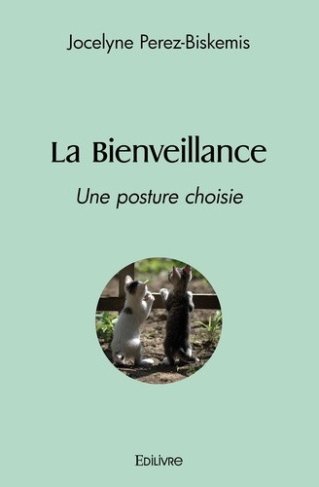 perez-biskemis-jocelyne-la-bienveillance-une-posture-choisie_0