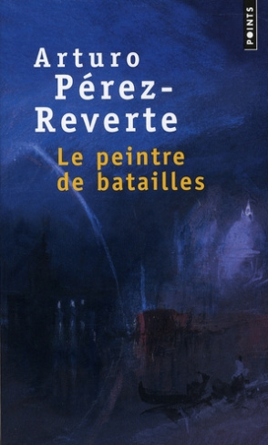 perez-reverte-arturo-le-peintre-de-batailles_0