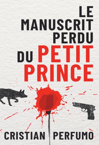 perfumo-cristian-parat-jean-claude-le-manuscrit-perdu-du-petit-prince_0