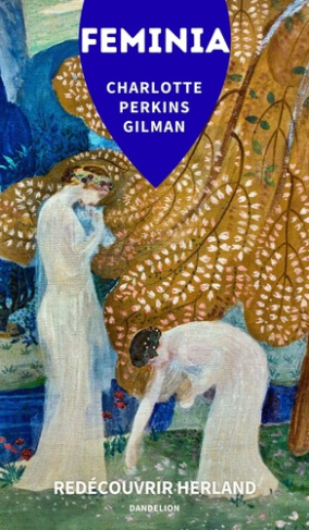 perkins-gilman-charl-feminia-redecouvrir-herland-nouvelle-traduction_0