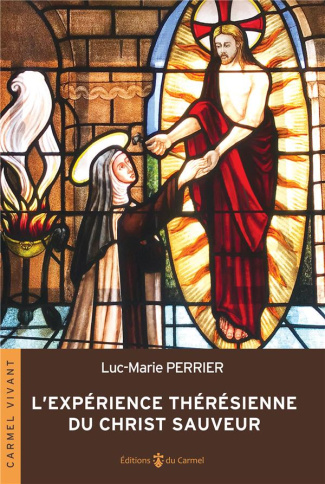 perrier-luc-marie-margelidon-philippe-marie-l-experience-theresienne-du-christ-sauveur_0