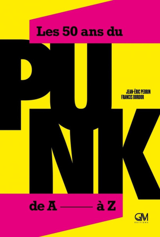 perrin-jean-eric-dordor-francis-50-ans-du-punk-de-a-a-z_0