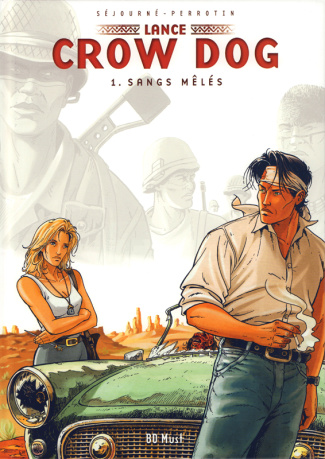 perrotin-serge-3b-sejourne-gael-lance-crow-dog-tome-1-sangs-meles_0