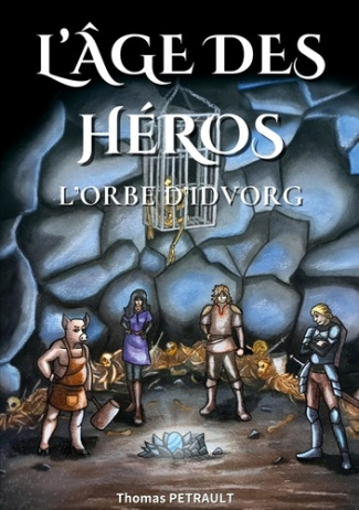 petrault-thomas-l-age-des-heros-l-orbe-d-idvorg_0