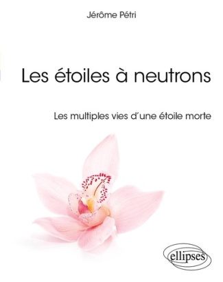 petri-jerome-de-laboulaye-paul-les-etoiles-a-neutrons-les-multiples-vies-d-une-etoile-morte_0