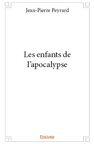 peyrard-jean-pierre-les-enfants-de-l-apocalypse_0