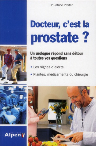 pfeifer-patrice-docteur-c-est-la-prostate-tout-sur-la-prostate-ses-troubles-ses-traitements_0