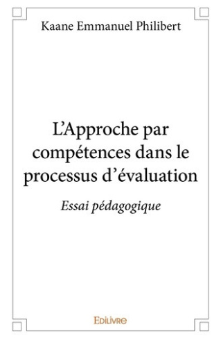 philibert-kaane-emmanuel-l-approche-par-competences-dans-le-processus-d-evaluation-essai-pedagogique_0