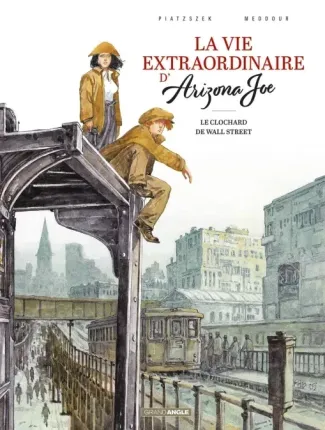 piatzszek-stephane-meddour-fabrice-vie-extraordinaire-d-arizona-joe-le-clochard-de-wall-street-la-vol-02-2_0