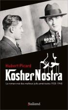 picard-hubert-kosher-nostra-le-roman-vrai-des-mafieux-juifs-americains-1920-1940_0