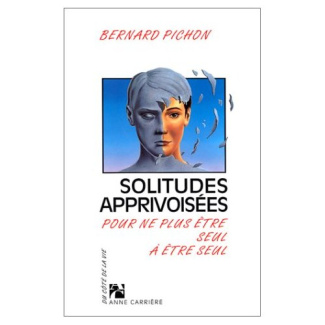 pichon-bernard-solitudes-apprivoisees_0