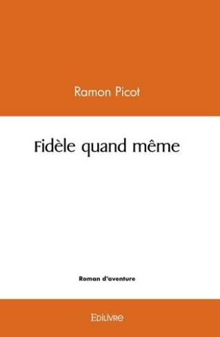 picot-ramon-fidele-quand-meme_0
