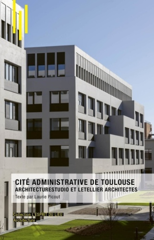 picout-laurie-la-cite-administrative-de-toulouse_0