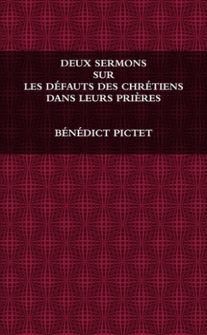 pictet-benedict-deux-sermons-sur-les-defauts-des-chretiens-dans-leurs-prieres_0