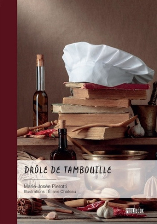 pierotti-marie-josee-drole-de-tambouille_0