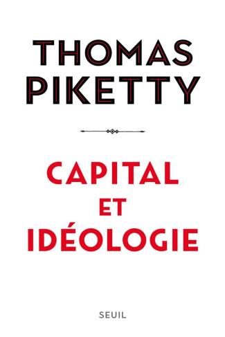 piketty-thomas-capital-et-ideologie_0