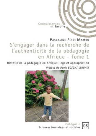 pindi-mambu-pascaline-s-engager-dans-la-recherche-de-l-authenticite-de-la-pedagogie-en-afrique-tome-1-histoire-de-la-pe_0