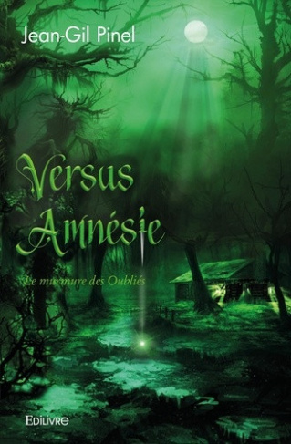 pinel-jean-gil-versus-amnesie-le-murmure-des-oublies_0