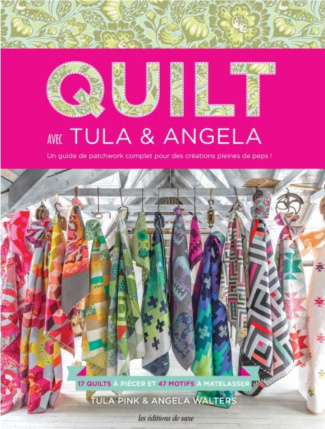 pink-tula-3b-walters-angela-3b-maxson-elizabeth-3b-po-quilt-avec-tula-angela-17-quilts-a-piecer-et-47-motifs-a-matelasser_0