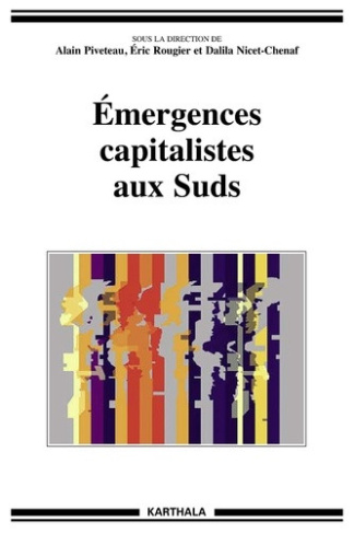piveteau-alain-rougier-eric-nicet-chenaf-dalil-emergences-capitalistes-aux-suds_0