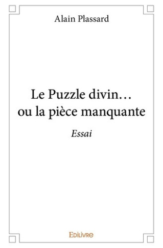 plassard-alain-le-puzzle-divin-ou-la-piece-manquante-essai_0