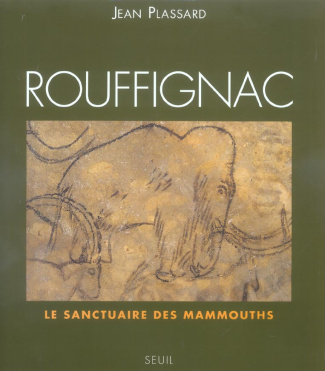 plassard-jean-rouffignac-le-sanctuaire-des-mammouths_0