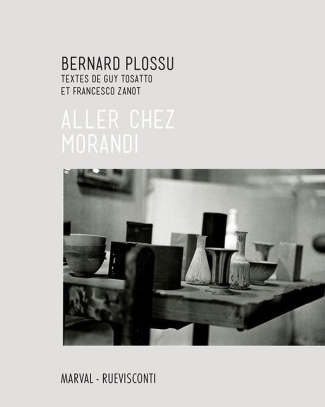 plossu-bernard-3b-tossato-guy-3b-zanot-francesco-bernard-plossu-aller-chez-morandi_0
