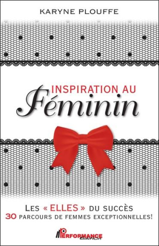 plouffe-karyne-inspiration-au-feminin-les-elles-du-succes-30-parcours-de-femmes-exceptionnelles_0