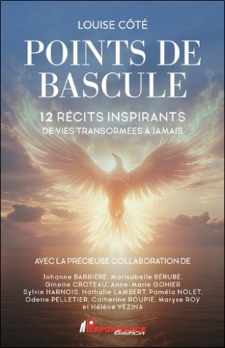 points-de-bascule-12-recits-inspirants-de-vies-transformees-a-jamais_0