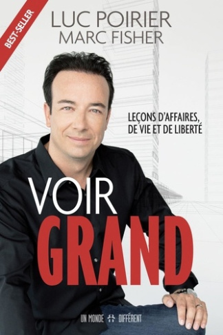 poirier-fisher-voir-grand-lecons-d-affaires-de-vie-et-de-liberte_0