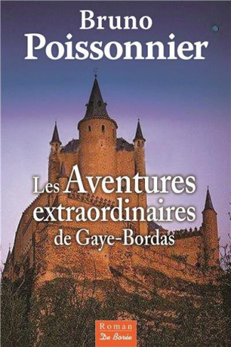 poissonnier-bruno-les-aventures-extraordinaires-de-gaye-bordas_0