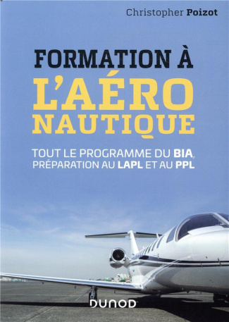 poizot-christopher-formation-a-l-aeronautique-tout-le-programme-du-bia-preparation-au-lapl-et-au-ppl-2e-edition_0