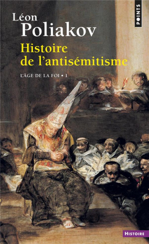 poliakov-leon-histoire-de-l-antisemitisme-tome-1-l-age-de-la-foi_0