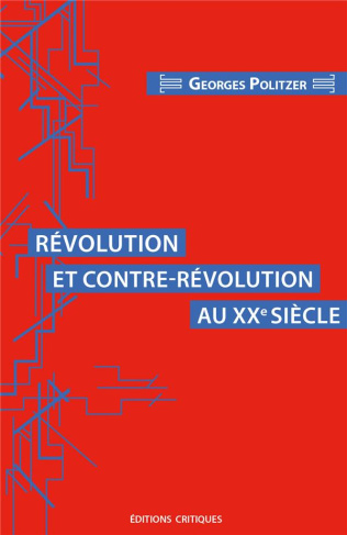 politzer-georges-revolution-et-contre-revolution-au-xxe-siecle_0
