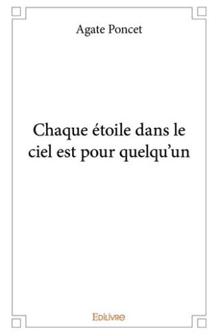 poncet-agate-chaque-etoiles-dans-le-ciel-est-pour-quelqu-un_0