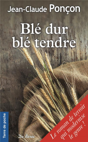 poncon-jean-claude-ble-dur-ble-tendre_0