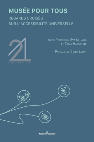 porcedda-aude-kehayia-eva-hammouni-zakia-musee-pour-tous-regards-croises-sur-l-accessibilite-universelle_0