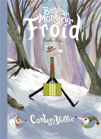 porta-carles-3b-whyte-elsa-contes-de-la-vallee-tome-2-bonjour-monsieur-froid_0