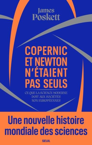 poskett-james-3b-frankel-charles-copernic-et-newton-n-etaient-pas-seuls-une-nouvelle-histoire-mondiale-des-sciences_0