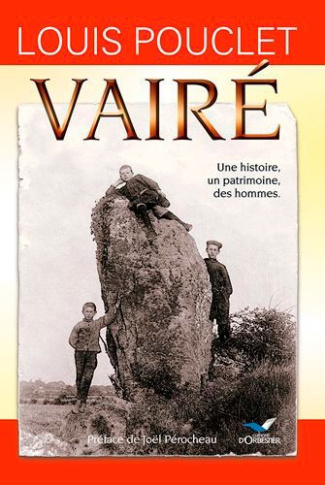 pouclet-louis-vaire-une-histoire-un-patrimoine-des-hommes_0