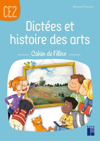 pouessel-melanie-dictees-et-histoire-des-arts-ce2-cahier-de-l-eleve_0