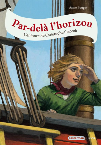pouget-anne-3b-espie-christel-par-dela-l-horizon-l-enfance-de-christophe-colomb_0