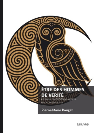 pouget-pierre-marie-tre-des-hommes-de-verite-le-souci-de-l-arbitrage-legitime-des-connaissances_0