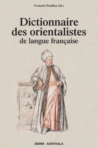 pouillon-francois-ferreux-jean-valensi-lucette-dictionnaire-des-orientalistes-de-langue-francaise_0