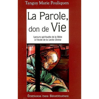 pouliquen-tanguy-marie-la-parole-don-de-vie-lecture-spirituelle-de-la-bible-a-l-ecole-de-la-lectio-divina_0